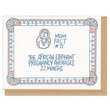 white greeting card with peach and blue illustrated border and a portrait of a short-haired woman. blue hand-lettering in the middle of the card reads "mom fact #71 the african elephant pregnancy averages 22 months"