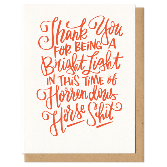 Thank You For Being A Bright Light Greeting Card