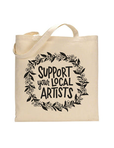 Support Your Local Artists Tote