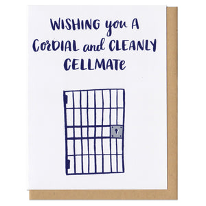 white greeting card with nacy text that reads "wishing you a cordial and cleanly cellmate" above an illustration of a cell door