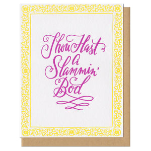 white greeting card with a yellow floral border and hand-lettering that reads "thou hast a slammin bod"
