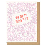 greeting card with pink leaf pattern and red text which reads "you are my happy place"