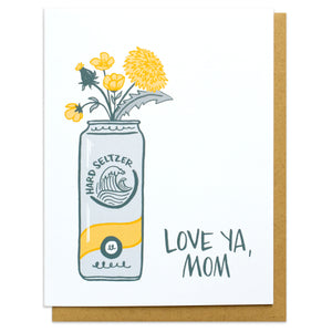 Love Ya Mom White Claw Bouquet Greeting Card