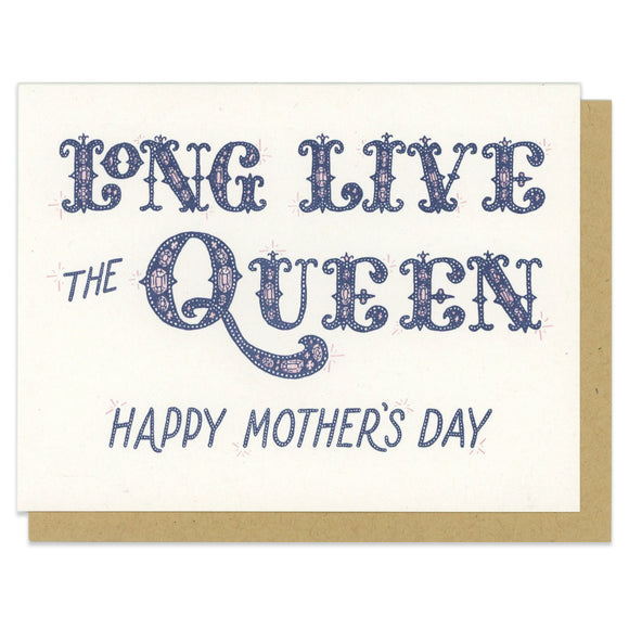 Long Live the Queen Mother's Day Greeting Card