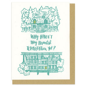 Why Haven't They Invented Teleportation Yet? Greeting Card