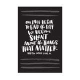 black postcard featuring a hand-lettered quote "Our lives begin to end the day we become silent about things that matter. Martin Luther King JR."