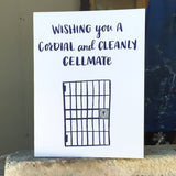 white greeting card with nacy text that reads "wishing you a cordial and cleanly cellmate" above an illustration of a cell door pictured ontop of a brick